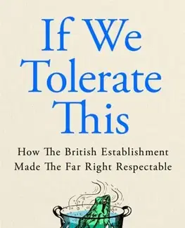 Politológia If We Tolerate This - Daniel Trilling