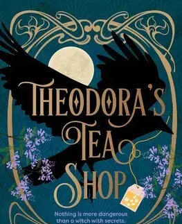 Sci-fi a fantasy Theodoras Tea Shop - Christy Anne Jones