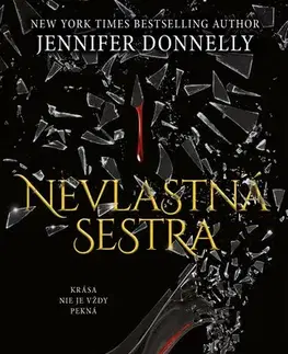 Pre dievčatá Nevlastná sestra - Jennifer Donnelly,Denisa Ghaniová