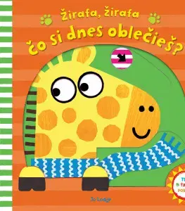 Leporelá, krabičky, puzzle knihy Žirafa, žirafa, čo si dnes oblečieš? - Jo Lodge
