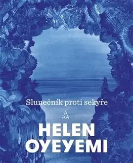 Svetová beletria Slunečník proti sekyře - Helen Oyeyemi