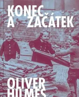 Svetové dejiny, dejiny štátov Konec a začátek - Oliver Hilmes