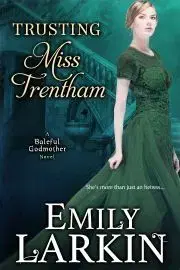 Romantická beletria Trusting Miss Trentham - Larkin Emily