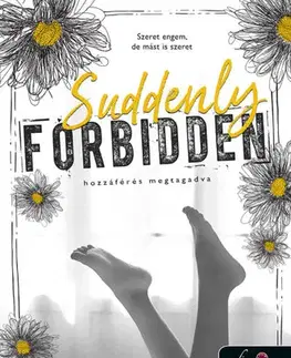 Romantická beletria Gray Springs Egyetem 1: Suddenly Forbidden - Hozzáférés megtagadva - Ella Fields