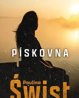 Romantická beletria Pískovna - Paulina Świst