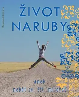 Cestopisy Život naruby - Romana Antonínová