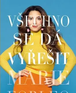 Psychológia, etika Všechno se dá vyřešit - Marie Forleo