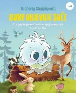 Pedagogika, vzdelávanie, vyučovanie Buby objevuje svět 1. díl (Pro děti 5 až 8 let) - Michaela Chotěborová