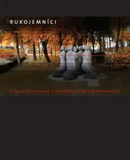Skutočné príbehy Rukojemníci. Prípad Cervanová z pohľadu nezainteresovaných - Kolektív autorov