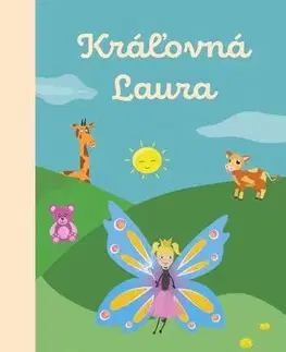Pre deti a mládež - ostatné Kráľovná Laura - Júlia Hubeňáková