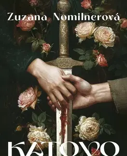 Historické romány Katovo objatie - Zuzana Nomilnerová