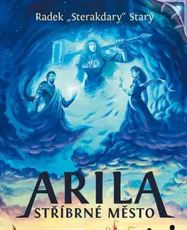 Young adults Arila: Stříbrné město - Radek Starý