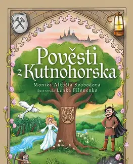 Rozprávky Pověsti z Kutnohorska - Monika Svobodová
