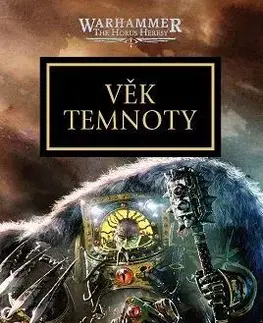 Sci-fi a fantasy Warhammer 40000 - Horovo kacířství: Věk temnoty - Dan Abnett