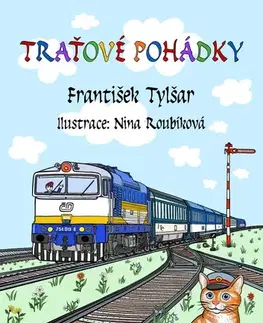 Rozprávky Traťové pohádky - František Tylšar