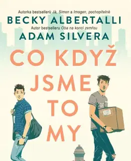 Young adults Co když jsme to my, 2. vydání - Becky Albertalli,Adam Silvera,Kateřina Hajžmanová