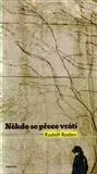 Eseje, úvahy, štúdie Někdo se přece vrátí - Rudolf Roden