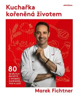 Kuchárky - ostatné Kuchařka kořeněná životem - Tomáš Dimter