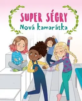 Pre dievčatá Super ségry 4: Nová kamarátka - Jennifer Richard Jacobson,Barbora Juriková