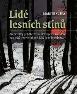 Detektívky, trilery, horory Lidé lesních stínů - Martin Kuška