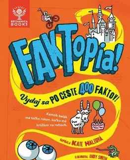 Encyklopédie pre deti a mládež - ostatné FAKTopia - Kate Hale,Andy Smith,Jana Viktoriuszová