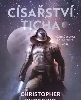 Sci-fi a fantasy Pojídač slunce 1: Císařství ticha - Christopher Ruocchio,Zdeněk Polívka