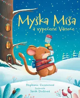 Rozprávky Myška Míša a vypečené Vánoce - Stephanie Gessnerová