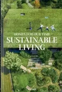 Architektúra Homes for Our Time. Sustainable Living - Philip Jodidio