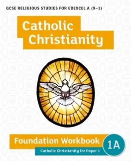 Učebnice, slovníky GCSE Religious Studies for Edexcel A (9-1): Catholic Christianity Foundation Workbook for Paper 1 - Andy Lewis,Ann Clucas
