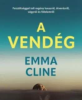 Detektívky, trilery, horory A vendég - Emma Cline