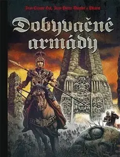 Sci-fi a fantasy Dobyvačné armády - Jean-Pierr Dionnet,Jean-Claude Gal