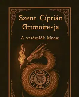 Mágia a okultizmus Szent Ciprián Grimoire-ja - A varázslók kincse
