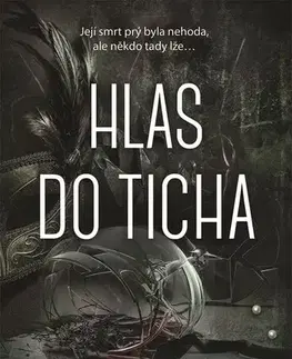 Detektívky, trilery, horory Hlas do ticha - Jenny Blackhurst,Petra Krámková