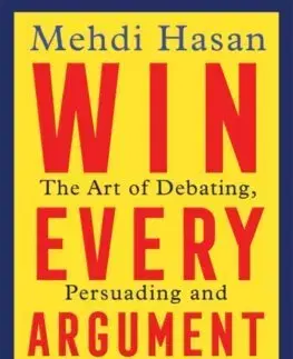 Rozvoj osobnosti Win Every Argument - Mehdi Hasan