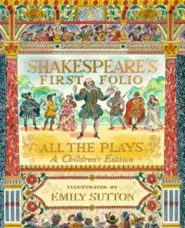 Pre deti a mládež - ostatné Shakespeare's First Folio: All The Plays - William Shakespeare,Emily