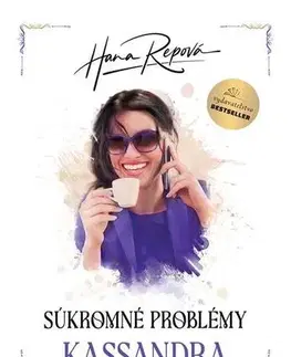 Romantická beletria Súkromné problémy: Kassandra - Hana Repová