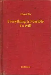 Svetová beletria Everything Is Possible To Will - Ellis Ellen