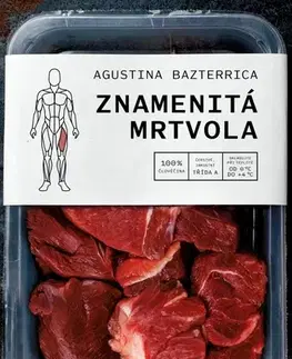 Detektívky, trilery, horory Znamenitá mrtvola - Agustina Bazterrica