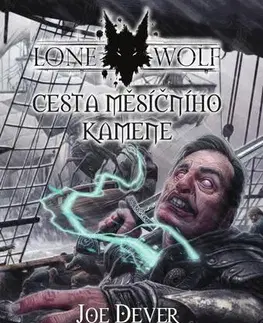 Sci-fi a fantasy Lone Wolf 21: Cesta měsíčního kamene - Joe Dever