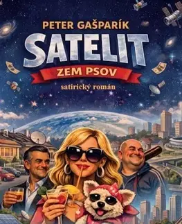 Slovenská beletria Satelit (Zem psov) - Peter Gašparík