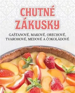 Sladká kuchyňa Chutné zákusky