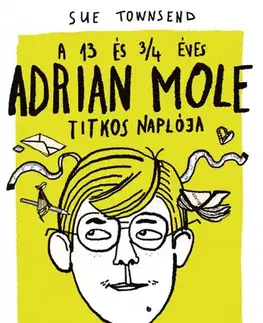 Young adults A 13 és 3/4 éves Adrian Mole titkos naplója - Sue Townsend,Pál Békés