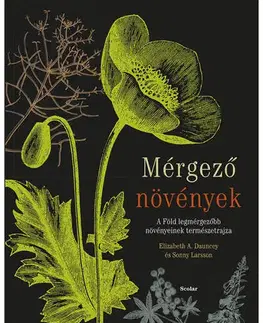 Biológia, fauna a flóra Mérgező növények - Kolektív autorov,Kolektív autorov