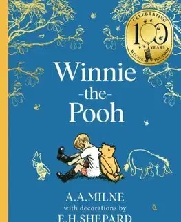 Rozprávky Winnie-the-Pooh - Classics 100th Anniversary - A. A. Milne,Ernest H. Shepard