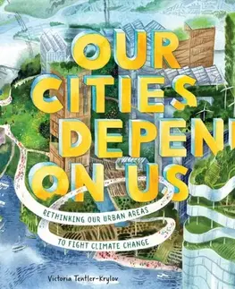 Leporelá, krabičky, puzzle knihy Our Cities Depend on Us - Victoria Tentler-Krylov