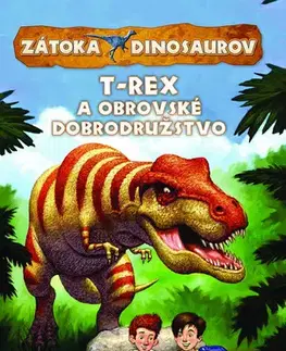 Dobrodružstvo, napätie, western T-Rex a obrovské dobrodružstvo - Rex Stone