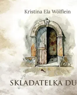 Romantická beletria Skladatelka duše - Kristina Ela Wölflein