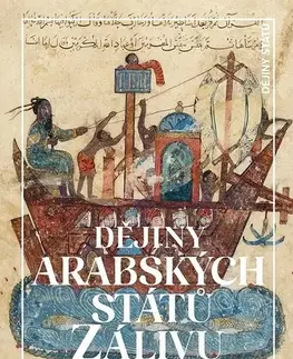 Svetové dejiny, dejiny štátov Dějiny arabských států Zálivu - Miloš Mendel