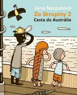 Rozprávky Zo škrupiny 2 - Cesta do Austrálie - Jana Necpalová