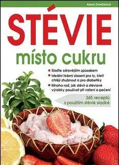 Kuchárky - ostatné Stévie místo cukru - Alena Doležalová